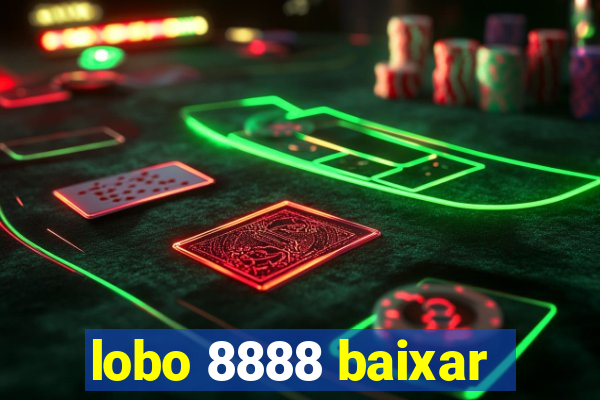 lobo 8888 baixar